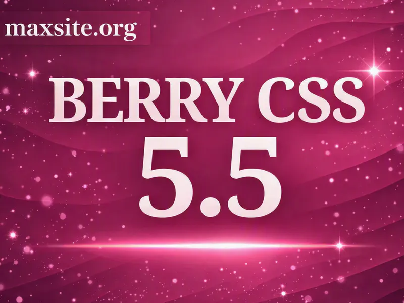 Релиз Berry CSS 5.5
